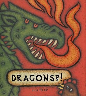 Dragons?! - Lila Prap