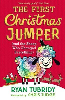 First Christmas Jumper and the Sheep Who Changed Everything - Ryan Tubridy