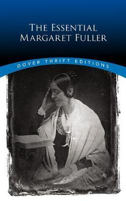 Essential Margaret Fuller - Margaret Fuller