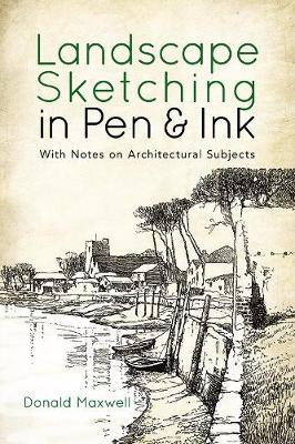 Landscape Sketching in Pen and Ink - Donald Maxwell