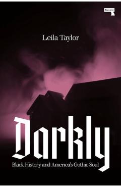 Darkly - Leila Taylor