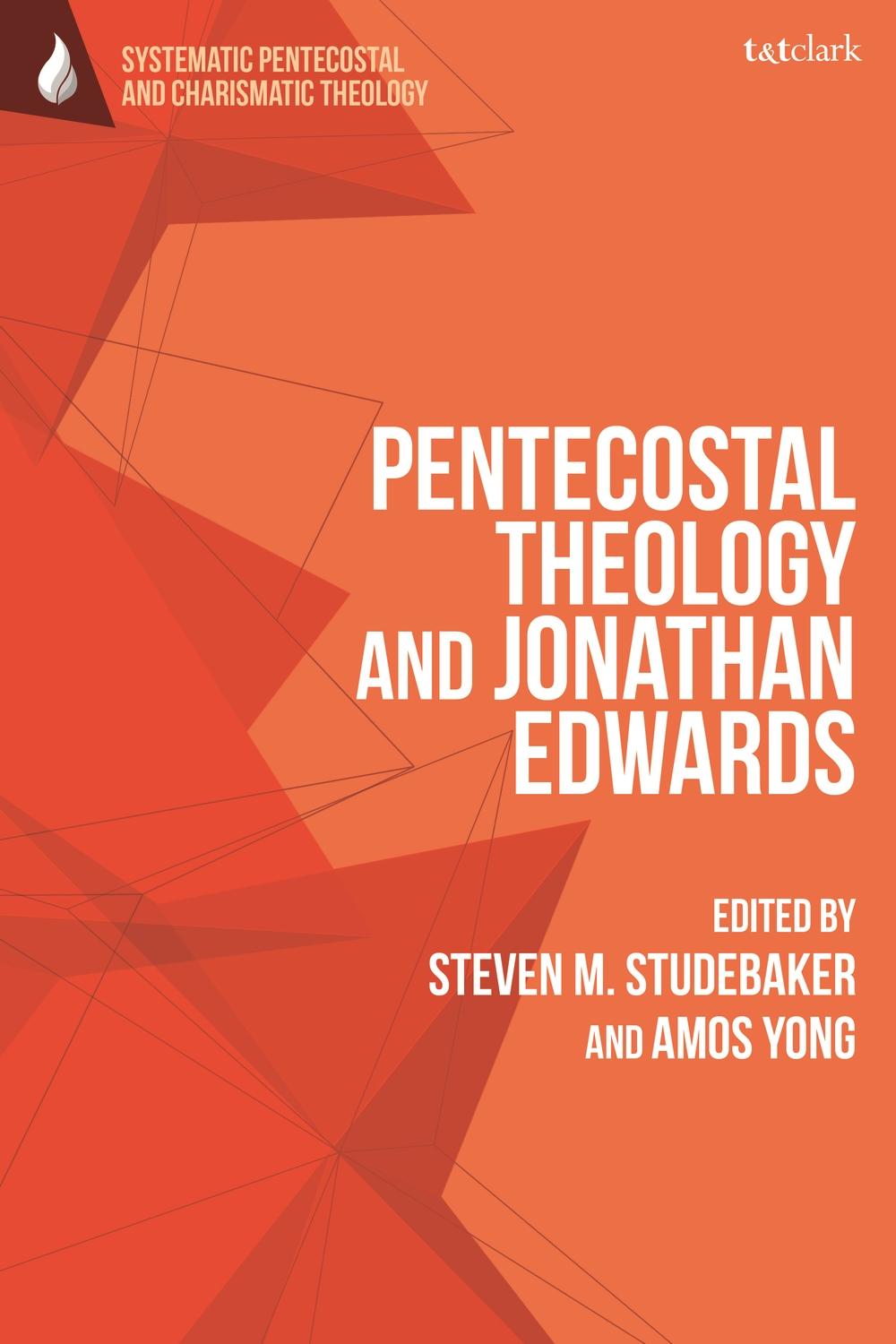 Pentecostal Theology and Jonathan Edwards -  