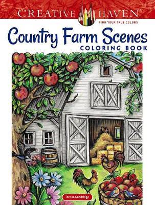 Creative Haven Country Farm Scenes Coloring Book - Teresa Goodridge