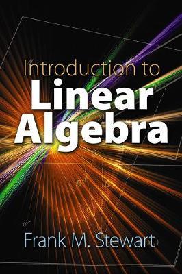 Introduction to Linear Algebra - Frank Stewart