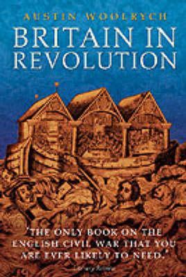 Britain in Revolution - Austin Woolrych