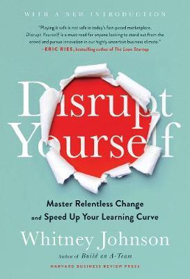 Disrupt Yourself - Whitney Johnson