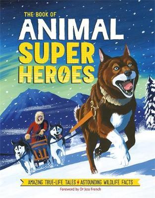 Book of Animal Superheroes - Camilla De La Bedoyere