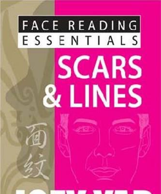 Face Reading Essentials - Scars & Lines - Joey Yap