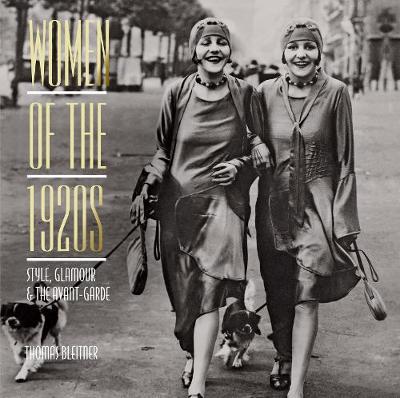 Women of the 1920s: Style, Glamour and the Avant-Garde - Thomas Bleitner