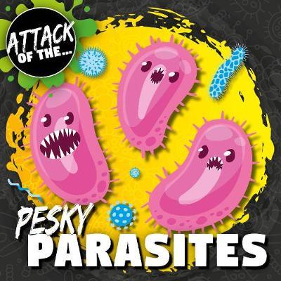 Pesky Parasites - William Anthony