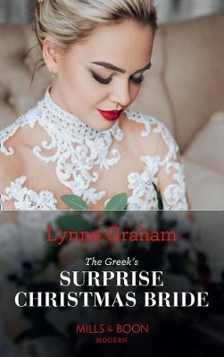 Greek's Surprise Christmas Bride - Lynne Graham