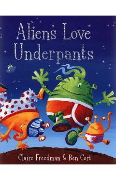 Coperta cărții 'Aliens Love Underpants!'