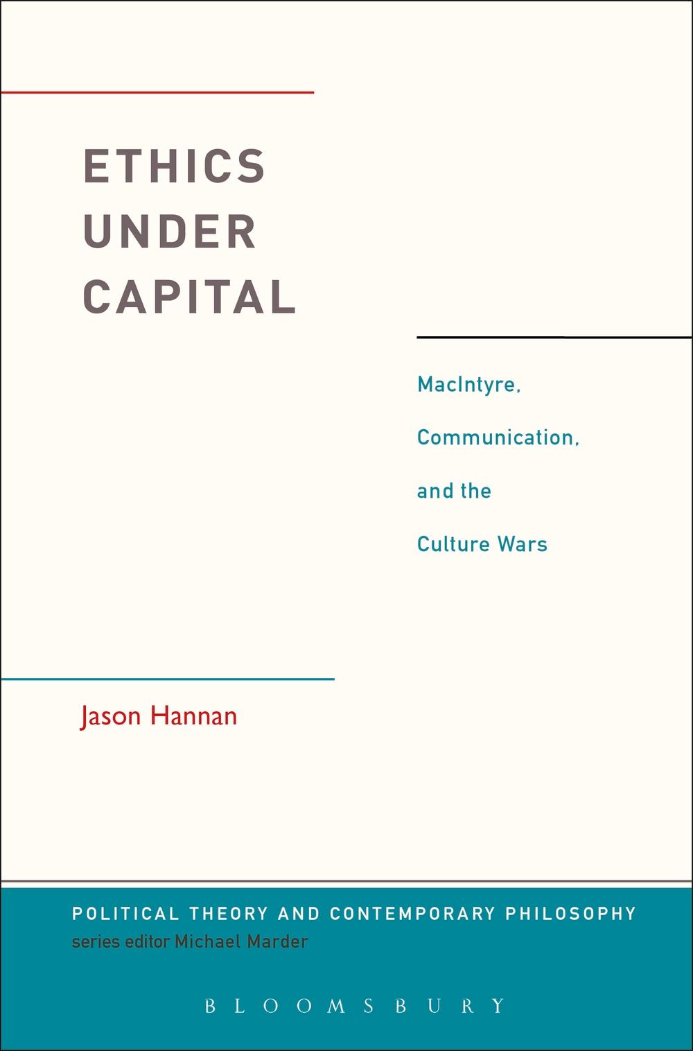 Ethics Under Capital - Jason Hannan