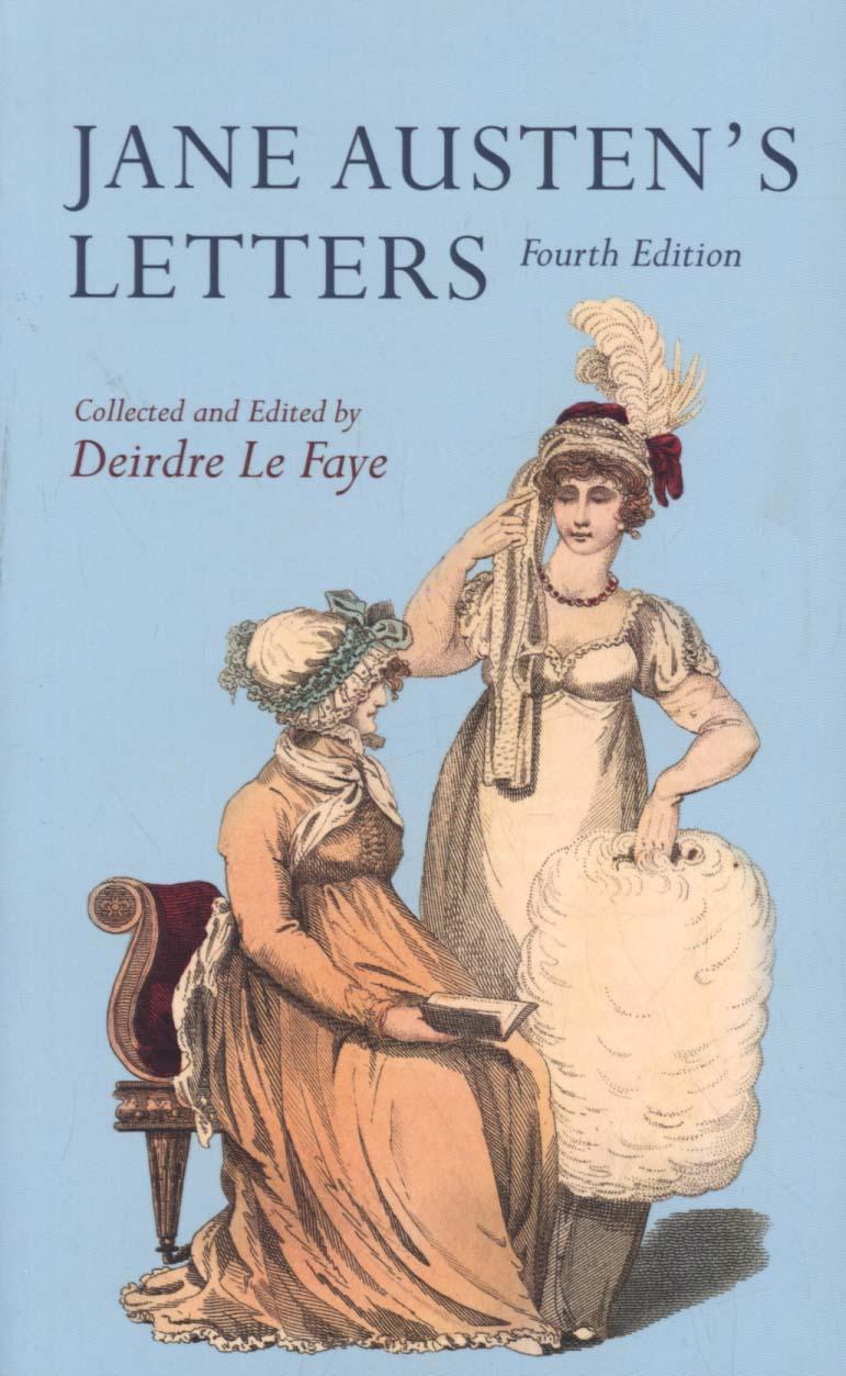 Jane Austen's Letters - Deirdre Le Faye