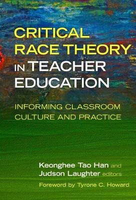 Critical Race Theory in Teacher Education -  