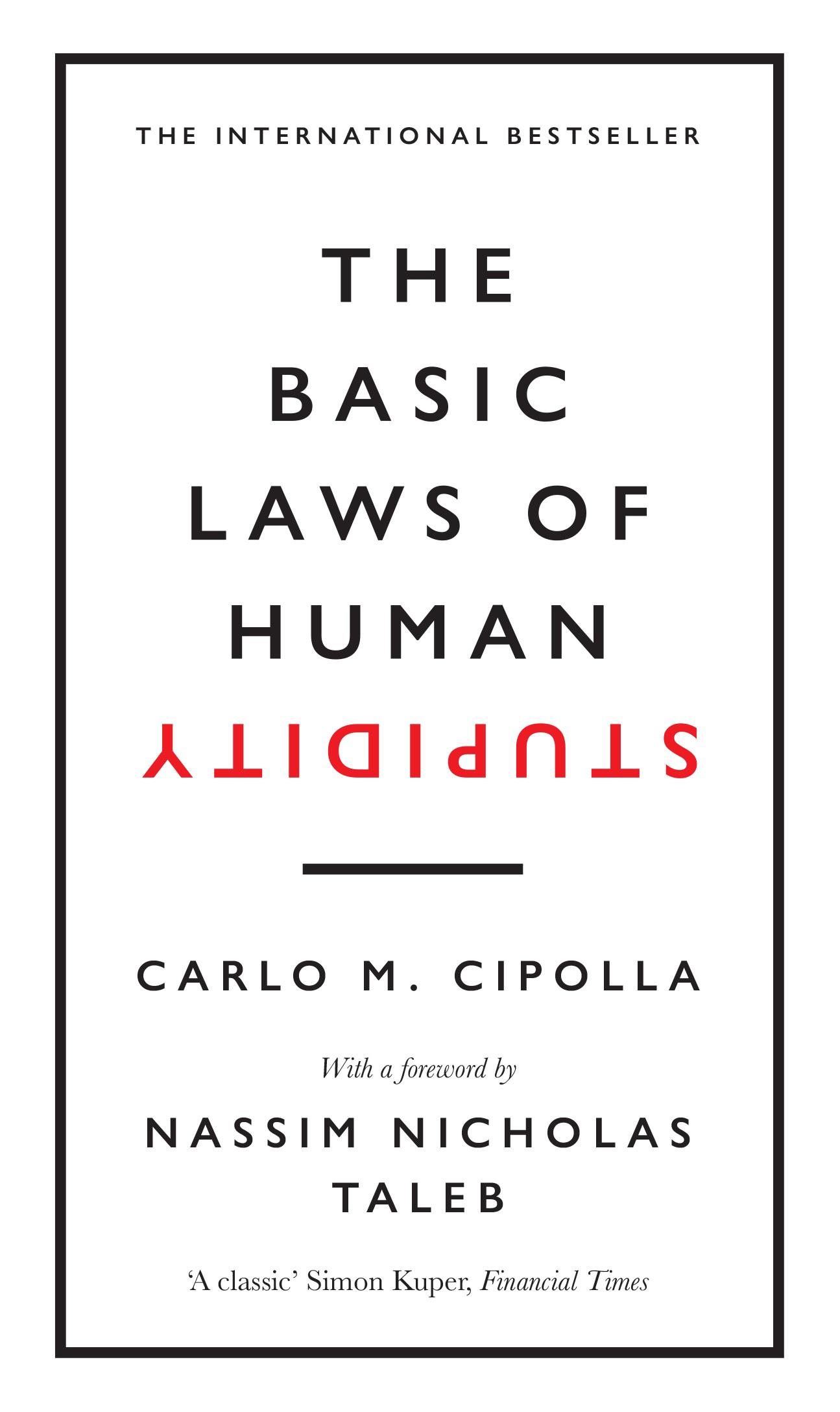 Basic Laws of Human Stupidity - Carlo Cipolla