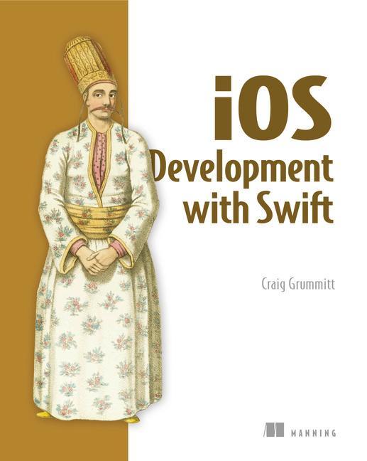 iOS Development with Swift - Craig Grummitt