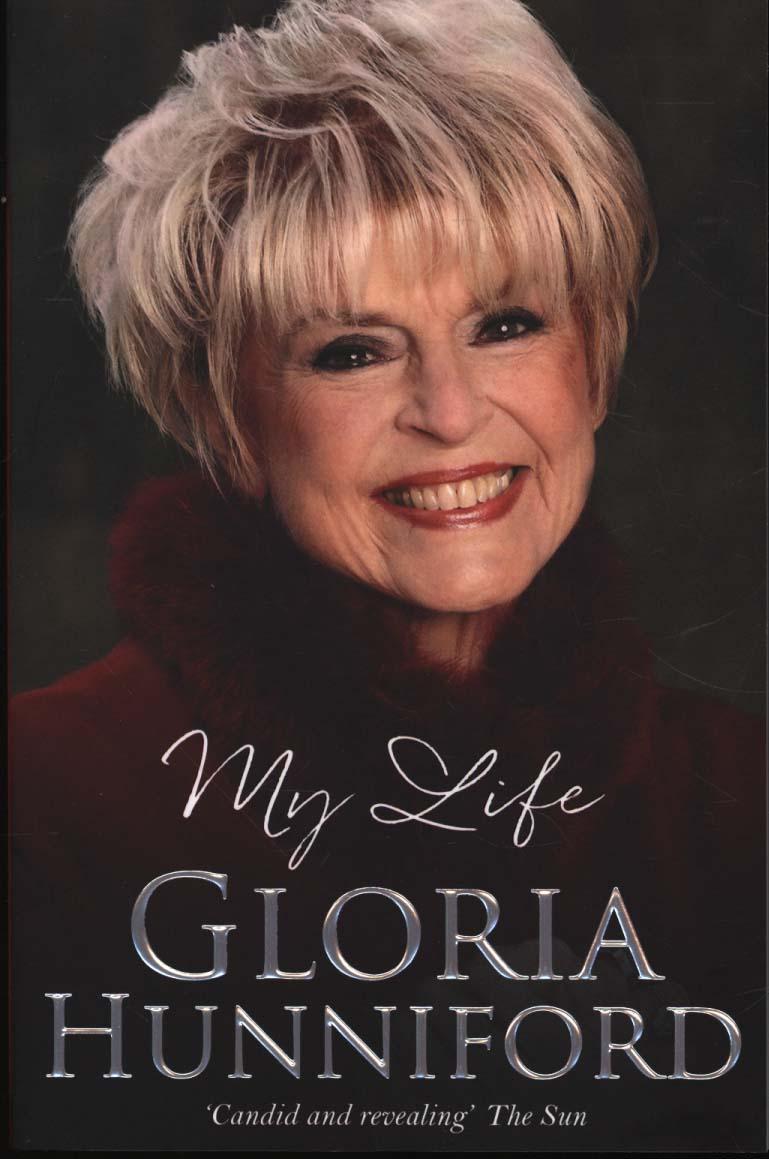 Gloria Hunniford: My Life - The Autobiography - Gloria Hunniford