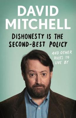 Dishonesty is the Second-Best Policy - David Mitchell