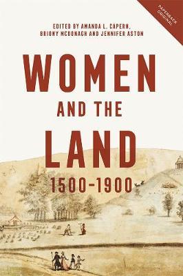 Women and the Land, 1500-1900 - Amanda L Capern