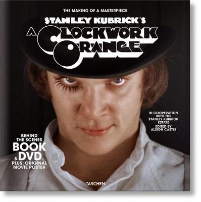 Stanley Kubrick's A Clockwork Orange. Book & DVD Set - Alison Castle