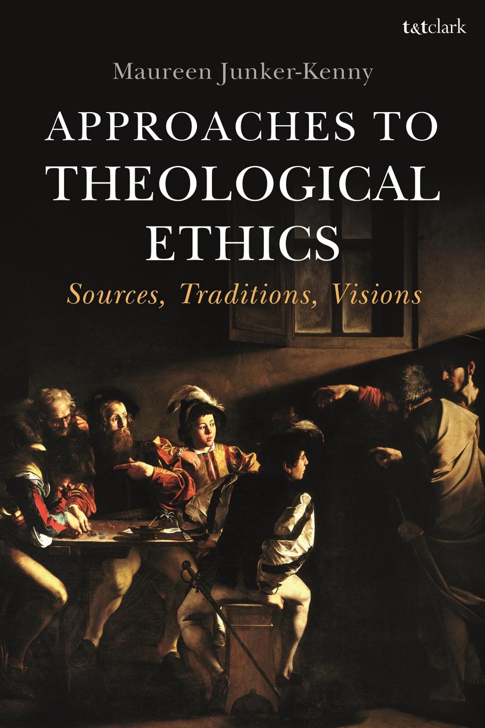 Approaches to Theological Ethics - Maureen Junker-Kenny