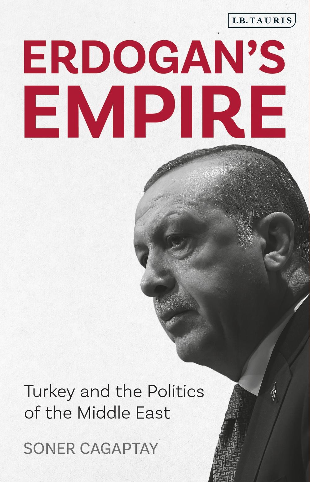 Erdogan's Empire - Soner Cagaptay