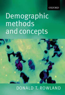 Demographic Methods and Concepts - Donald T. Rowland