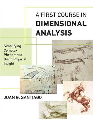 First Course in Dimensional Analysis - Juan G. Santiago