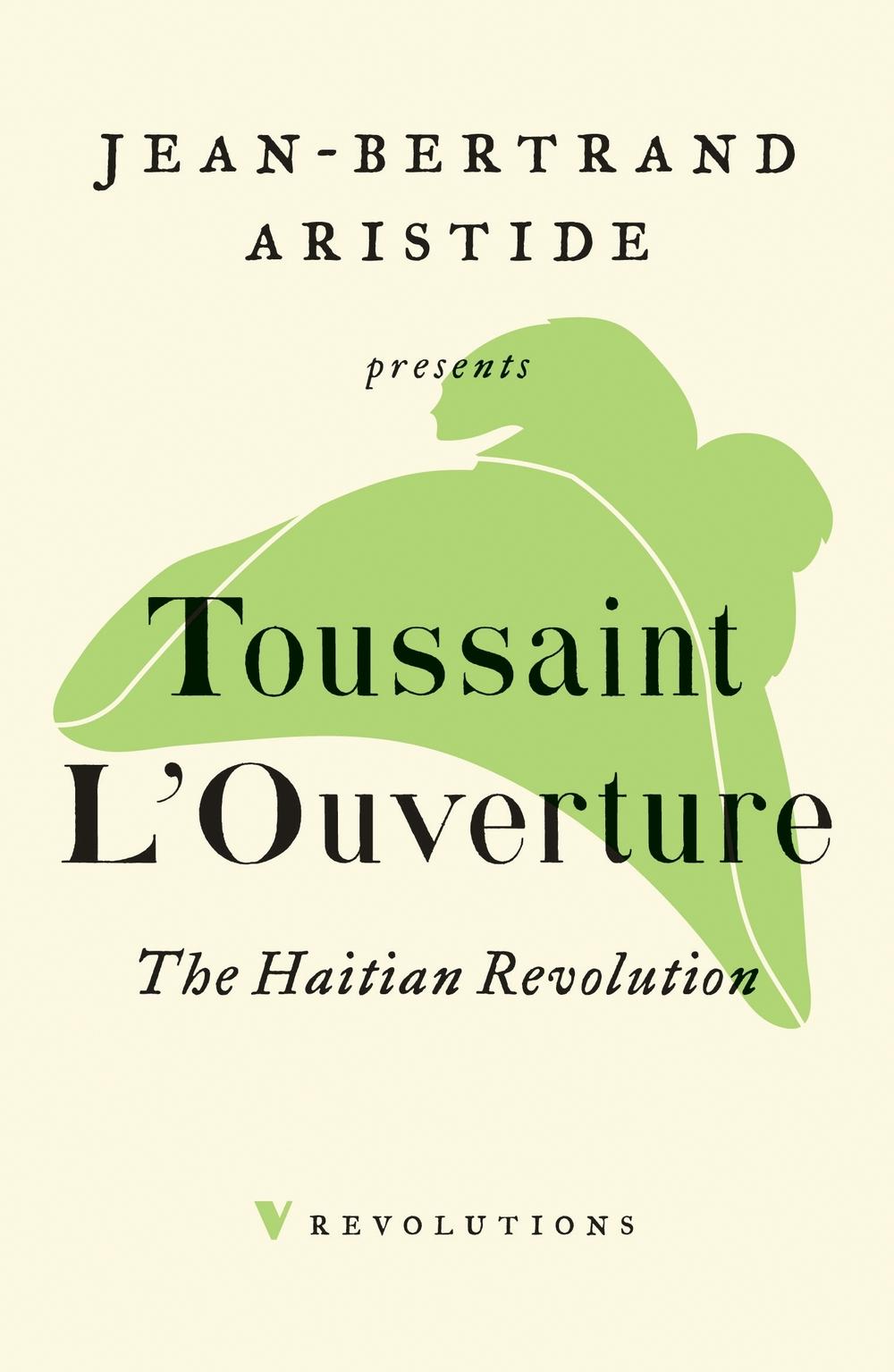 Haitian Revolution - Toussaint L'Ouverture