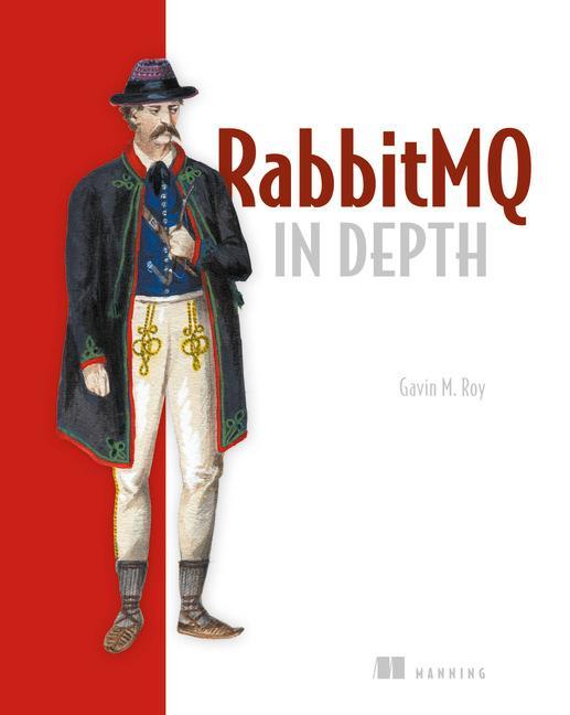 RabitMQ in Depth - Gavin M. Roy