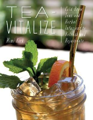 Tea-Vitalize - Mimi Kirk