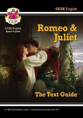 GCSE English Shakespeare Text Guide - Romeo & Juliet