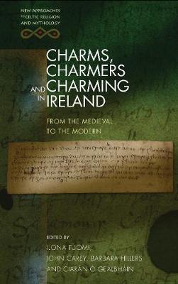 Charms, Charmers and Charming in Ireland - Ilona Tuomi