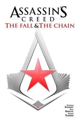 Assassin's Creed: The Fall & The Chain - Cameron Stewart