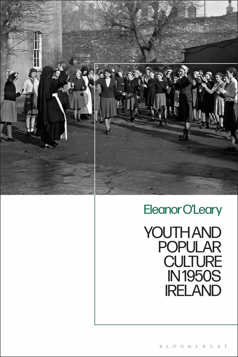 Youth and Popular Culture in 1950s Ireland - Eleanor O'Leary