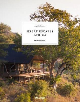 Great Escapes: Africa. The Hotel Book. 2020 Edition -  