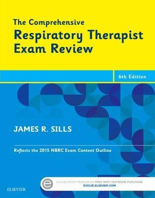 Comprehensive Respiratory Therapist Exam Review - James R Sills
