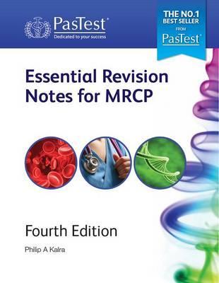 Essential Revision Notes for MRCP - Professor Philip A Kalra