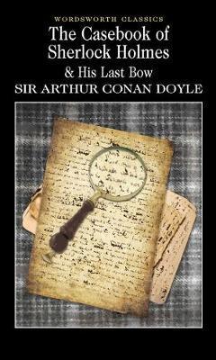 Casebook of Sherlock Holmes & His Last Bow
