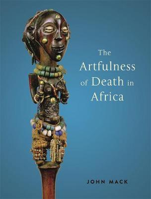 Artfulness of Death in Africa - John Mack