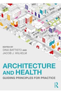 Architecture and Health - Dina Battisto