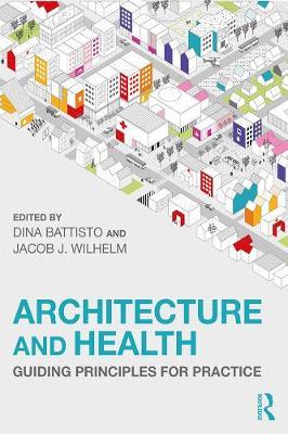 Architecture and Health - Dina Battisto