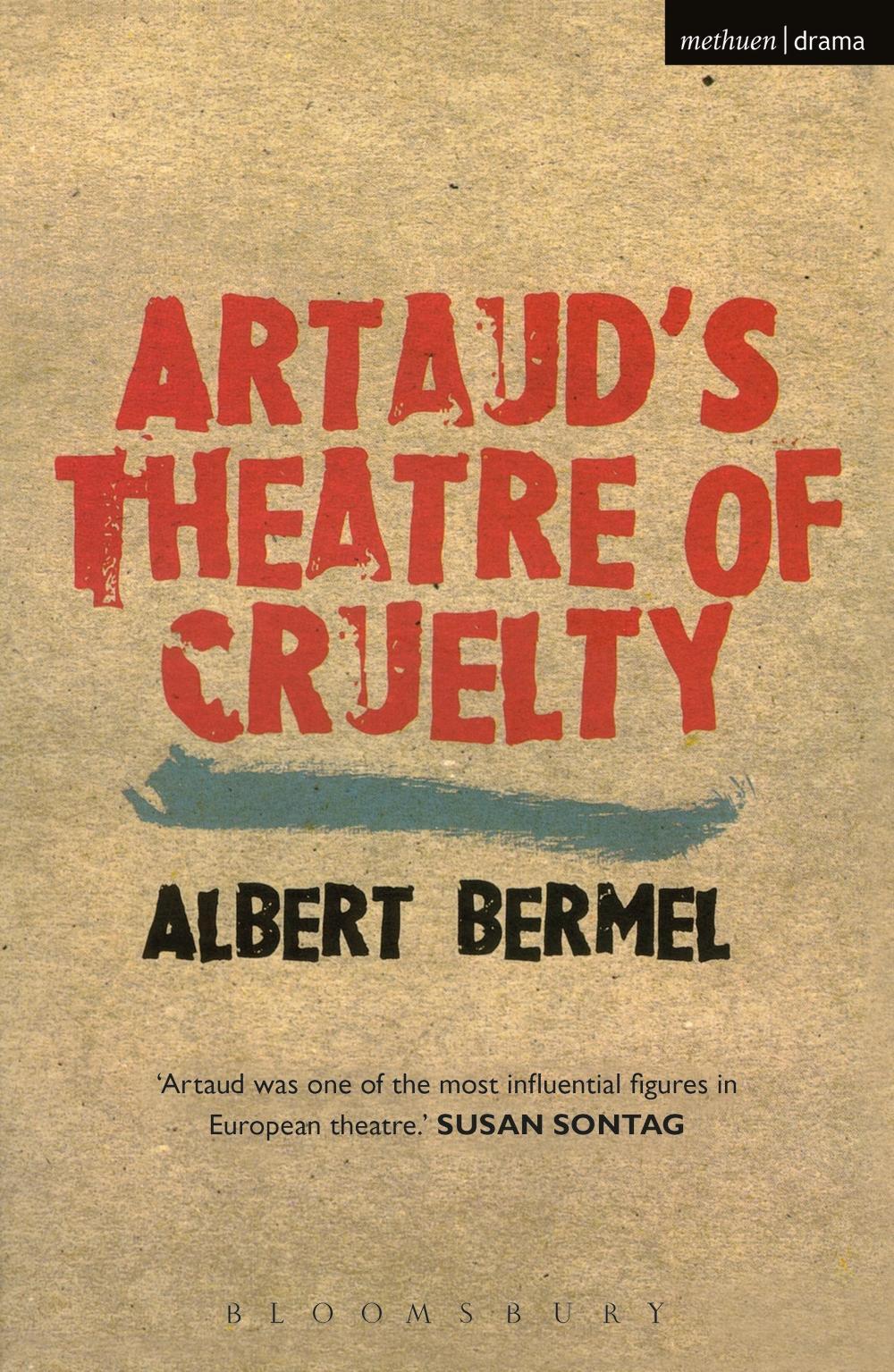 Artaud's Theatre of Cruelty - Albert Bermel