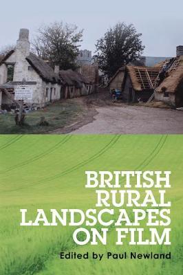British Rural Landscapes on Film - Dr  Paul Newland