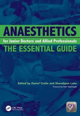 Anaesthetics for Junior Doctors and Allied Professionals - Daniel Cottle