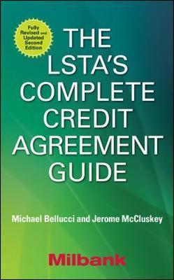LSTA's Complete Credit Agreement Guide, Second Edition - Richard Wight