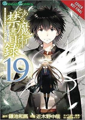 Certain Magical Index, Vol. 19 (Manga) - Kazuma Kamachi