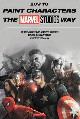 How To Paint Characters The Marvel Studios Way -  Marvel Comics