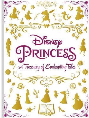 Disney Princess A Treasury of Enchanting Tales -  